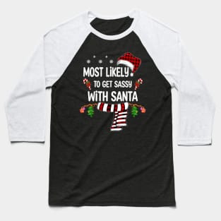 christmas pajamas - most likely christmas pajamas Baseball T-Shirt